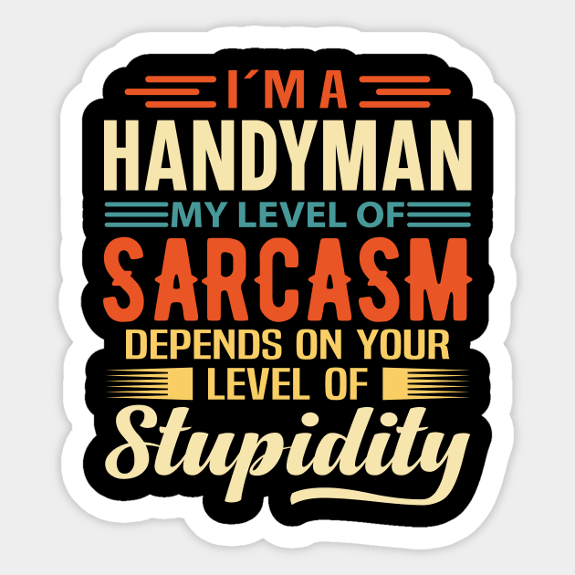 I'm A Handyman Sticker by Stay Weird